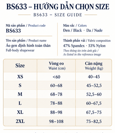 Bảng size BS633 từ XS đến 2XL theo vòng eo và cân nặng, ghi thành phần vải 47% Spandex và 53% Nylon